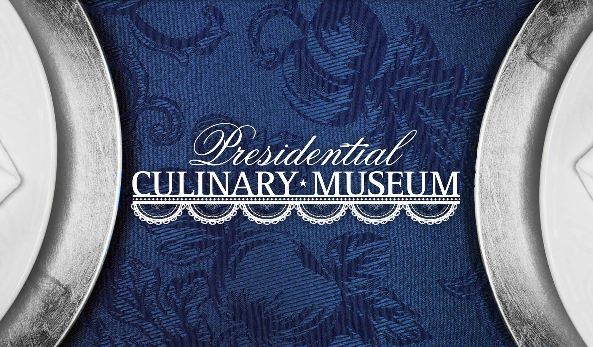 Presidential Culinary Museum